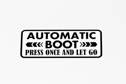 Automatic boot press once - automatic,